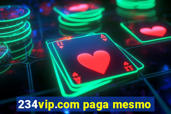 234vip.com paga mesmo